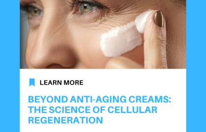 Beyond Anti-Aging Creams: The Science of Cellular Regeneration