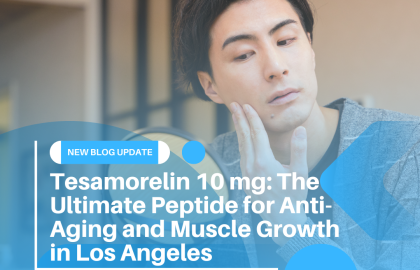 Tesamorelin 10 mg: The Ultimate Peptide for Anti-Aging and Muscle Growth in Los Angeles
